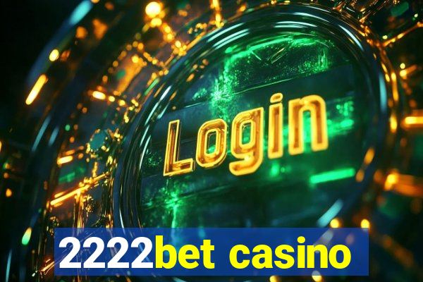 2222bet casino